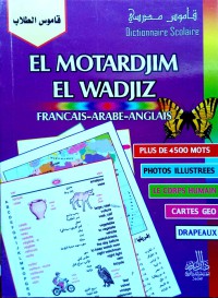 El Motardjim El Wadjiz français - arabe - anglais