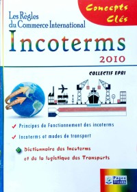 Image of Les Règles du Commerce International Incoterms 2010