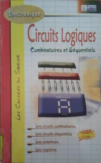 circuits logique combinatoire et séquentiels