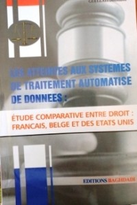 Image of les atteintes aux systemes de traitement automatisé de données
