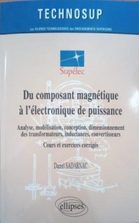 du composant magnétique à l'électronique de puissance