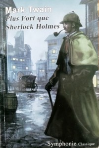 plus fort que sherlock holmes