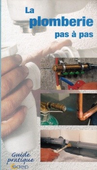 Image of La Plomberie : pas à pas