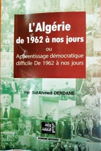 Image of l'algérie de 1962 à nos jours ou apprentissage démocratique difficile de 1962