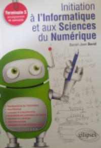 Lnitiation à l'lnformatique et aux SCIENCES du NUMèRIQUE