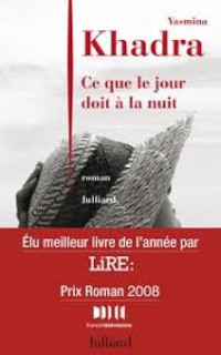 Image of ce que le jour doit a' la nuit