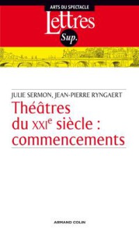 thèatres du xxi siècle commencements