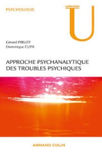 Image of approche psychanalytique des troubles psychiques