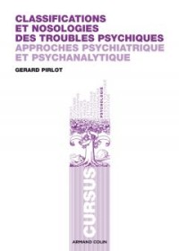 Image of Classifications et Nosologies des Troubles Psychique Approches Psychiatrique et Psychanalytique