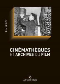 cinémathéques et archives du film