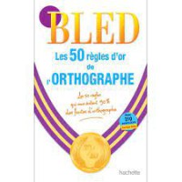 Image of bled les 50 règles d or orthographe