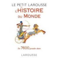 le petit larousse de l'histoire du monde