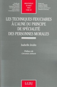 Image of les techniques fiduciaires a l'aune du principe de specialite des pres